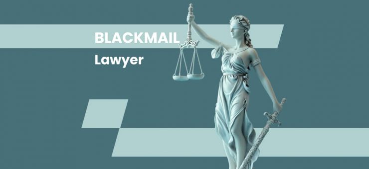 Blackmail Lawyer