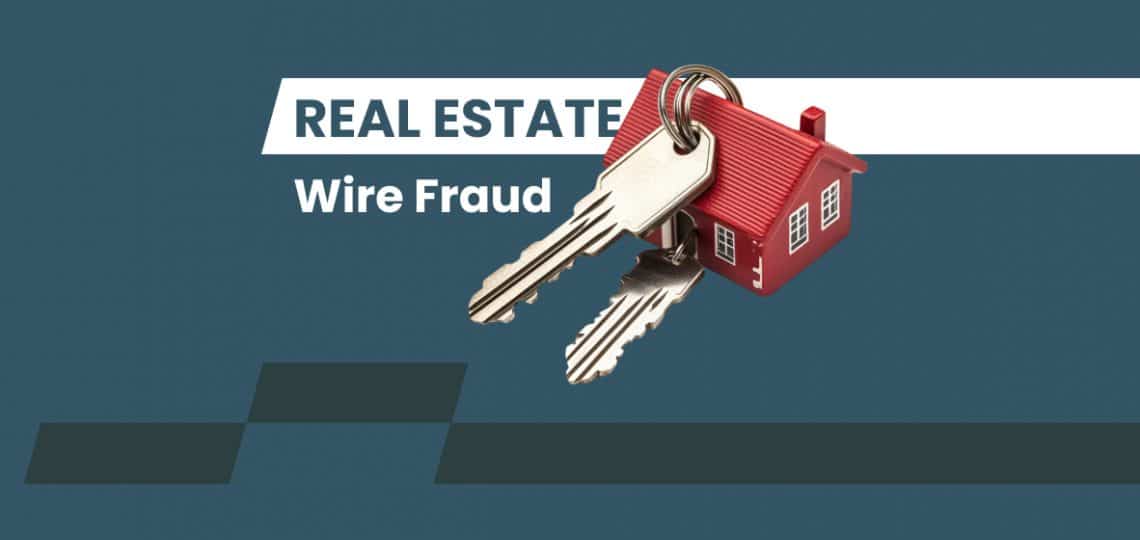 Real Estate Wire Fraud