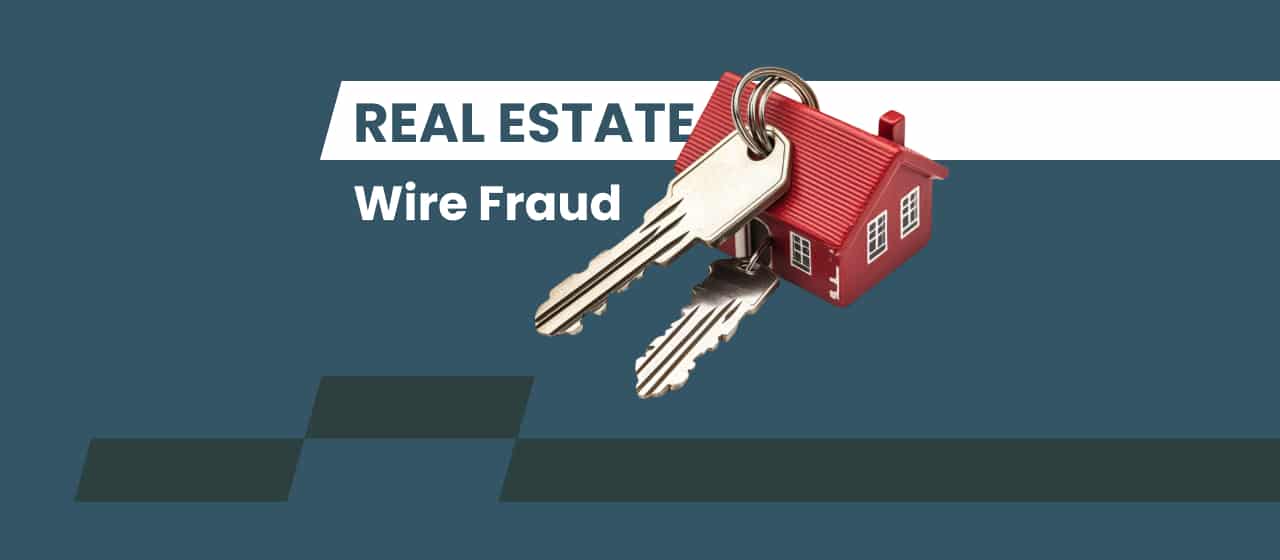 Real Estate Wire Fraud