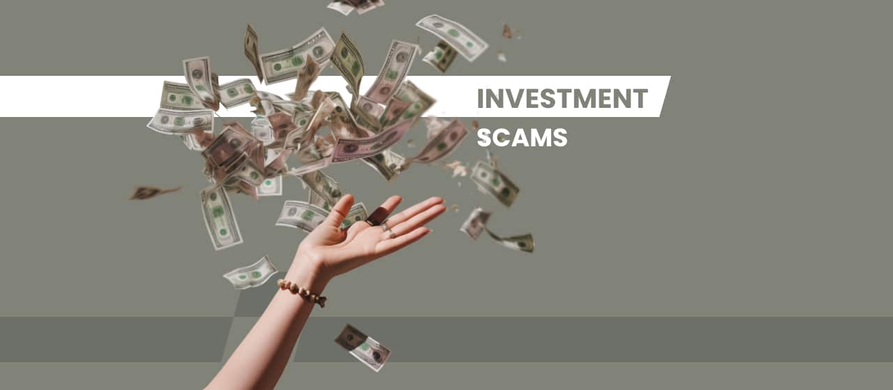 Investment Scams: How They Work, How to Avoid Them, and What to Do If You’re a Victim