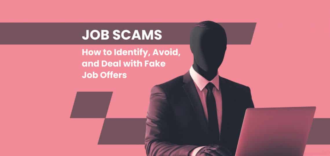 Job Scams — How to Identify, Avoid, and Deal with Fake Job Offers