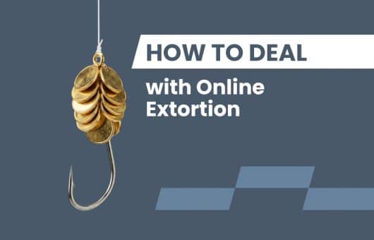 How to Deal with Online Extortion