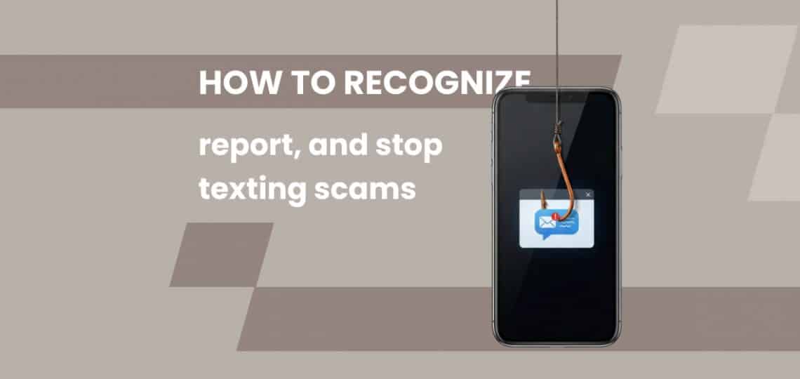 How to recognize, report, and stop texting scams